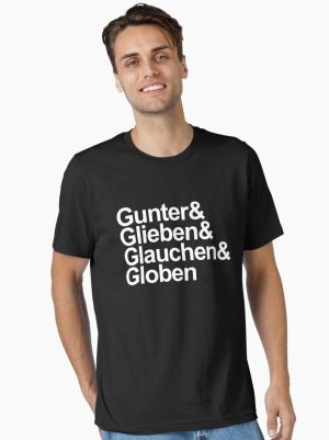 Gunter Glieben Glauchen Globen Essential T-Shirt