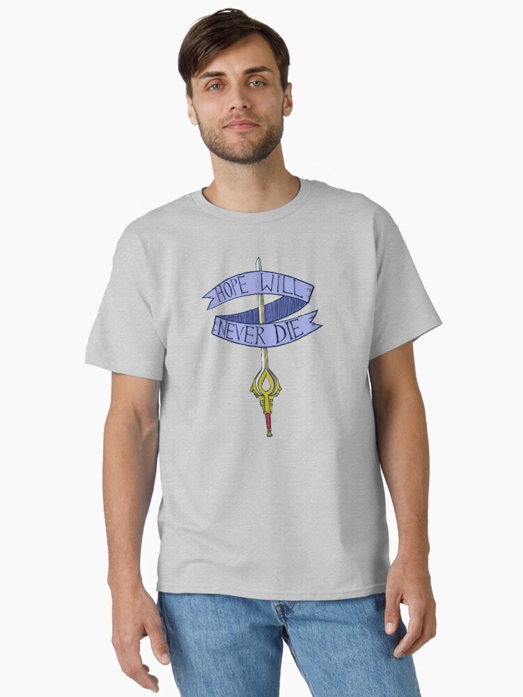 Hope Will Never Die Classic T-Shirt