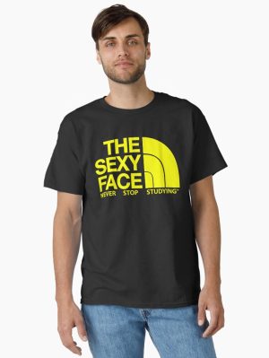 The Sexy Face Never Stop Studying Classic T-Shirt
