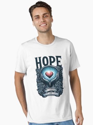 Hope For new life for love Essential T-Shirt