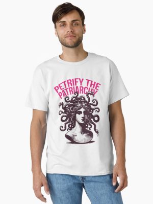Petrify The Patriarchy Classic T-Shirt