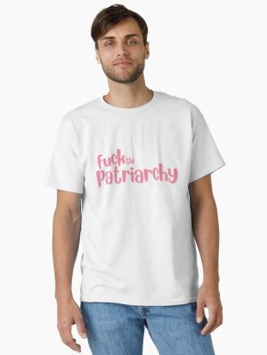 Fuck the patriarchy Classic T-Shirt