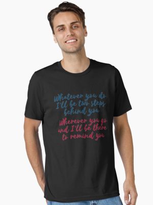 Two Steps Behind Essential T-Shirt