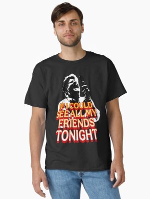 All My Friends  Classic T-Shirt