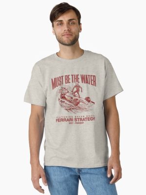 "Must Be The Water" Ferrari Strategy Printed T-Shirt