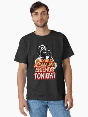 All My Friends  Classic T-Shirt