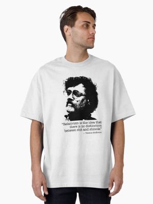 Terence McKenna quotes Oversized T-Shirt