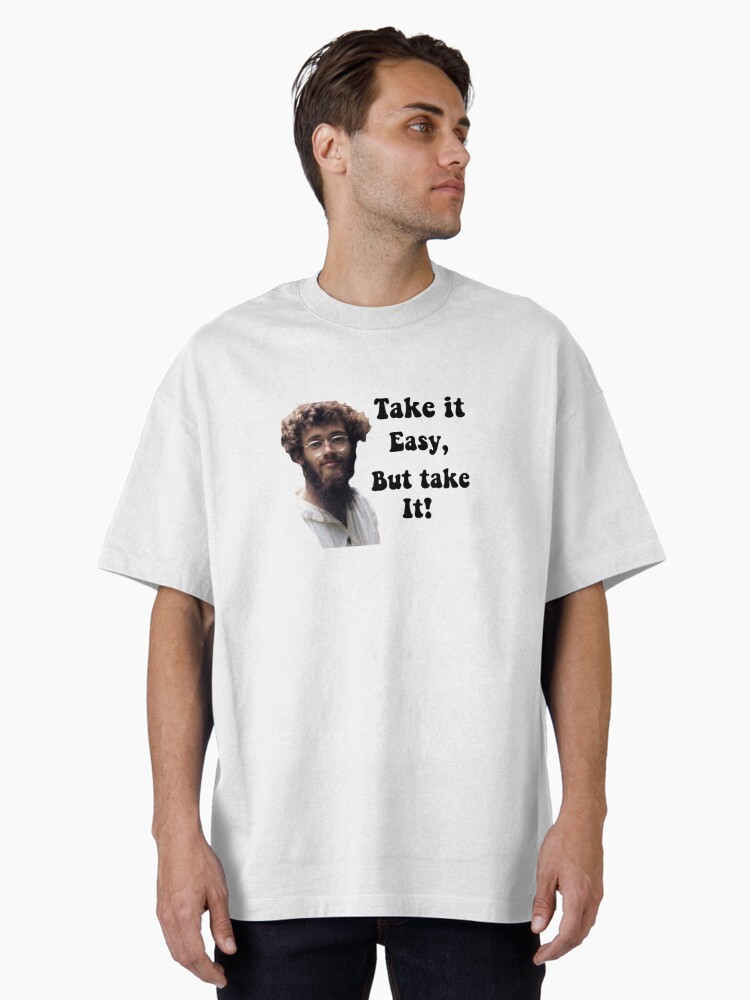 Terence McKenna Take it Easy Oversized T-Shirt