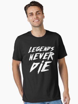 Legends Never Die Essential T-Shirt