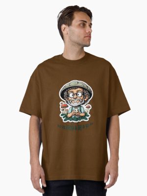 Terence Mckenna : The Mushroom said to me series : 5 Oversized T-Shirt
