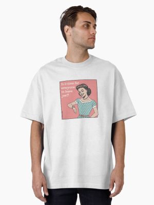 Time for Everyone to Leave? - Color Oversized T-Shirt