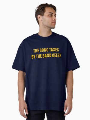 Geese - Taxes Song Oversized T-Shirt