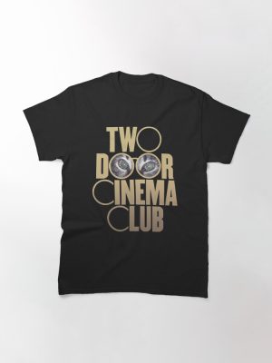 Two Door Cinema Club Classic T-Shirt