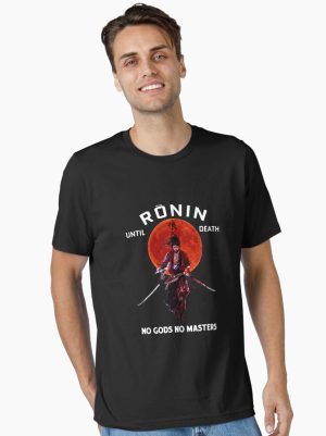 Ronin Until Death No Gods No Masters,s Black Shirt. Essential T-Shirt