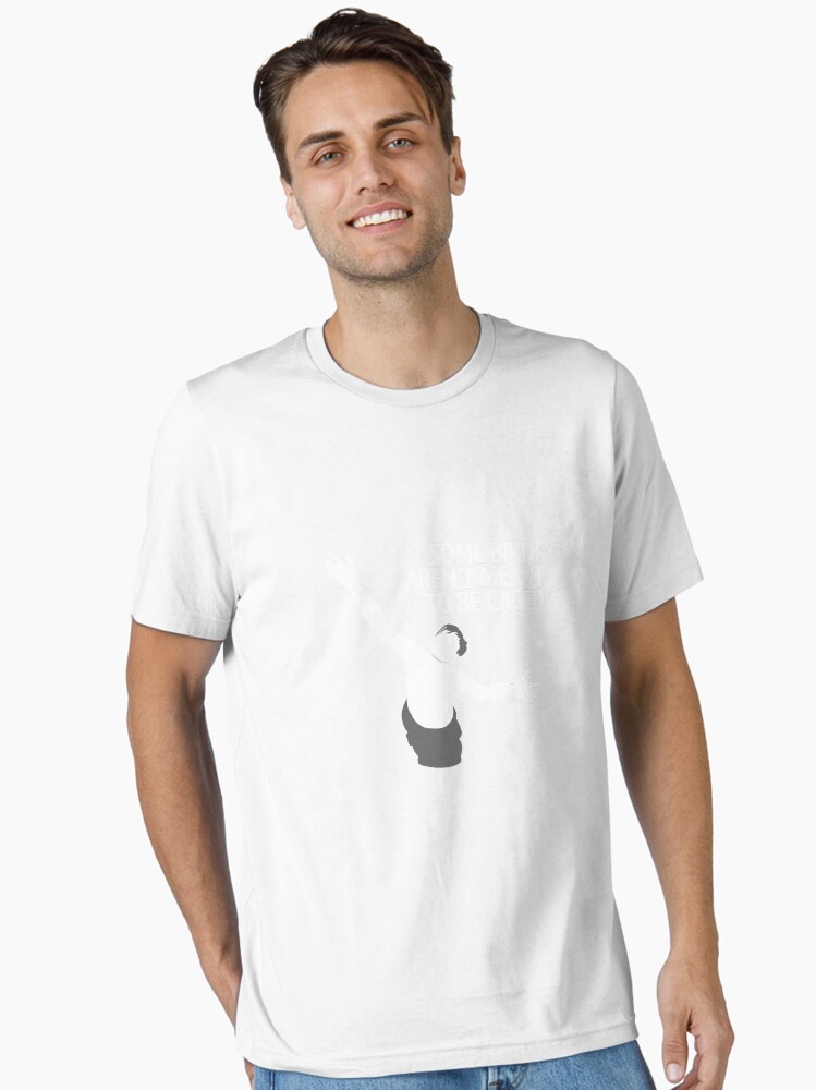 Birds Aren't Made To Be Caged Essential T-Shirt