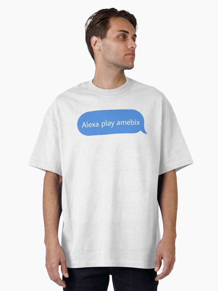 Alexa play amebix Oversized T-Shirt