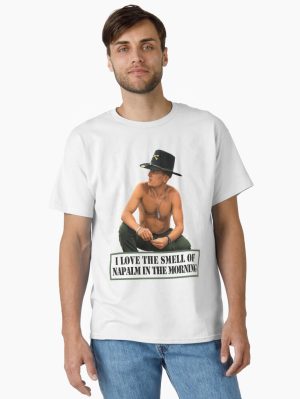 I Love The Smell Of Napalm In The Morning - Apocalypse Now Classic T-Shirt