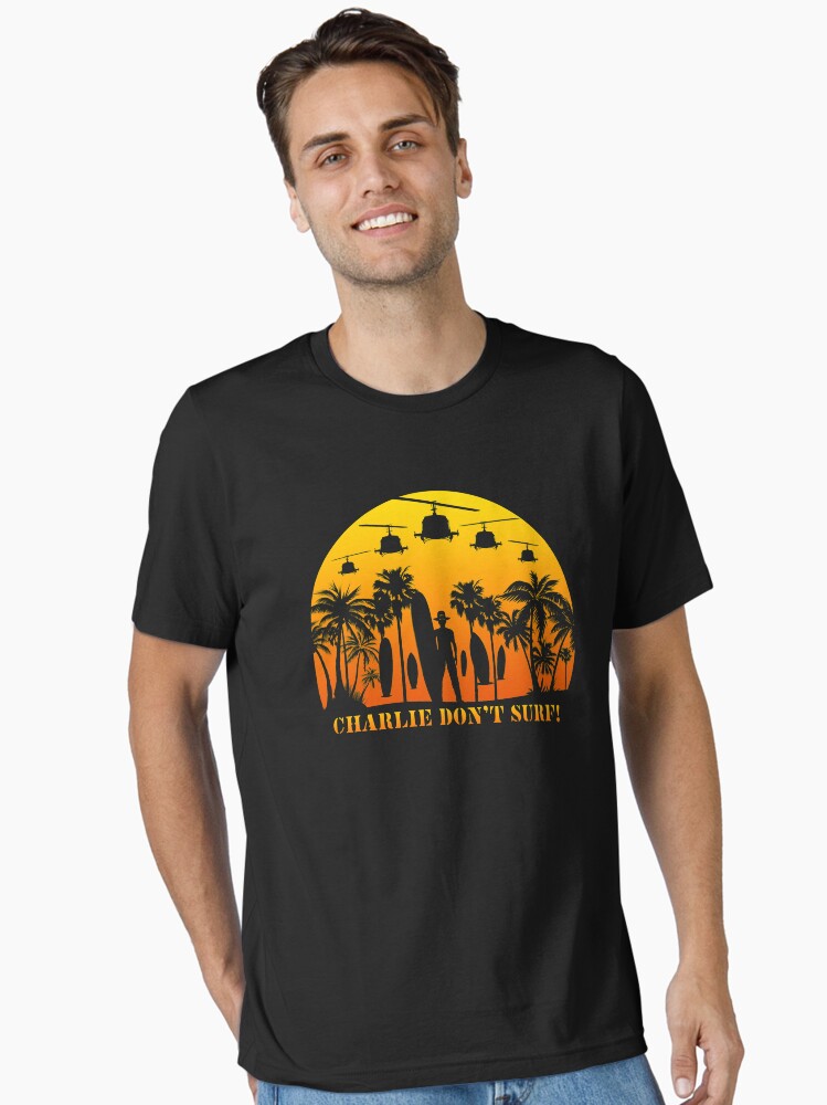 Charlie don't surf - Apocalypse now Essential T-Shirt