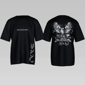 Be Fearless T-Shirt