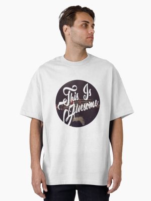 This is awesome Oversized T-Shirt