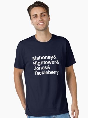 Mahoney, Hightower, Jones & Tackleberry. Essential T-Shirt