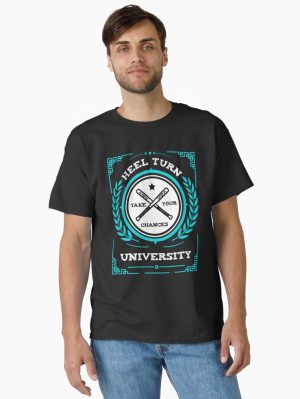 Heel Turn University    Classic T-Shirt