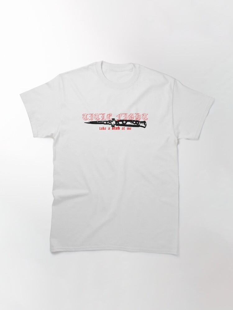 Title Fight Stab Classic T-Shirt