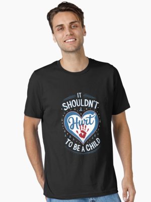 It Shouldn't Hurt ToBe a Child Heart Child Abuse Awareness Essential T-Shirt