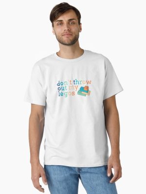 Don't throw out my legos Classic T-Shirt