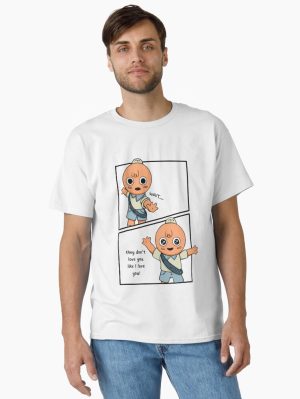 they don't love you like i love you PEAK Classic T-Shirt