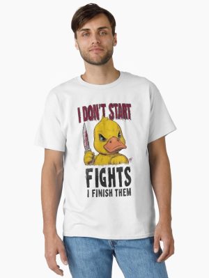 I Don´t Start Fights, I Finish Them Classic T-Shirt