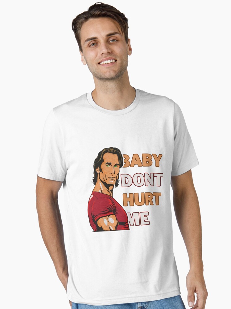 Baby Don'T Hurt Me Meme Essential T-Shirt