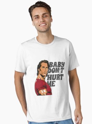 Baby Don't Hurt Me Essential T-Shirt
