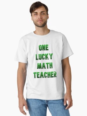 One Lucky Math Teacher    (8) Classic T-Shirt