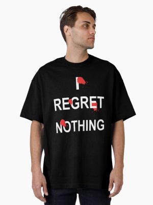 I REGRET NOTHING Postal Dude Oversized T-Shirt