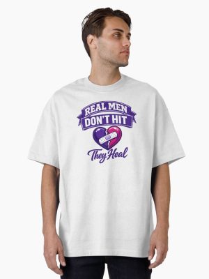 Real Men Heal Not Hit Oversized T-Shirt