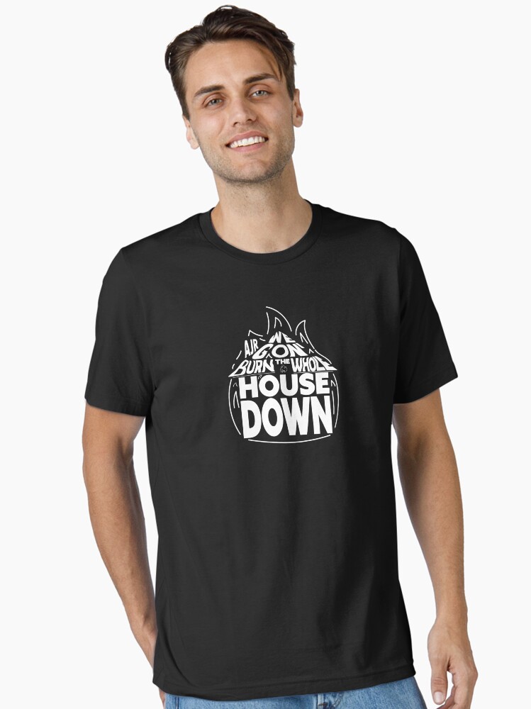 Burn the House Down AJR Essential T-Shirt