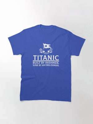 Funny Titanic Vintage Cruise Sinking Ship Atlantic Ocean Built By Irishmen Classic T-Shirt