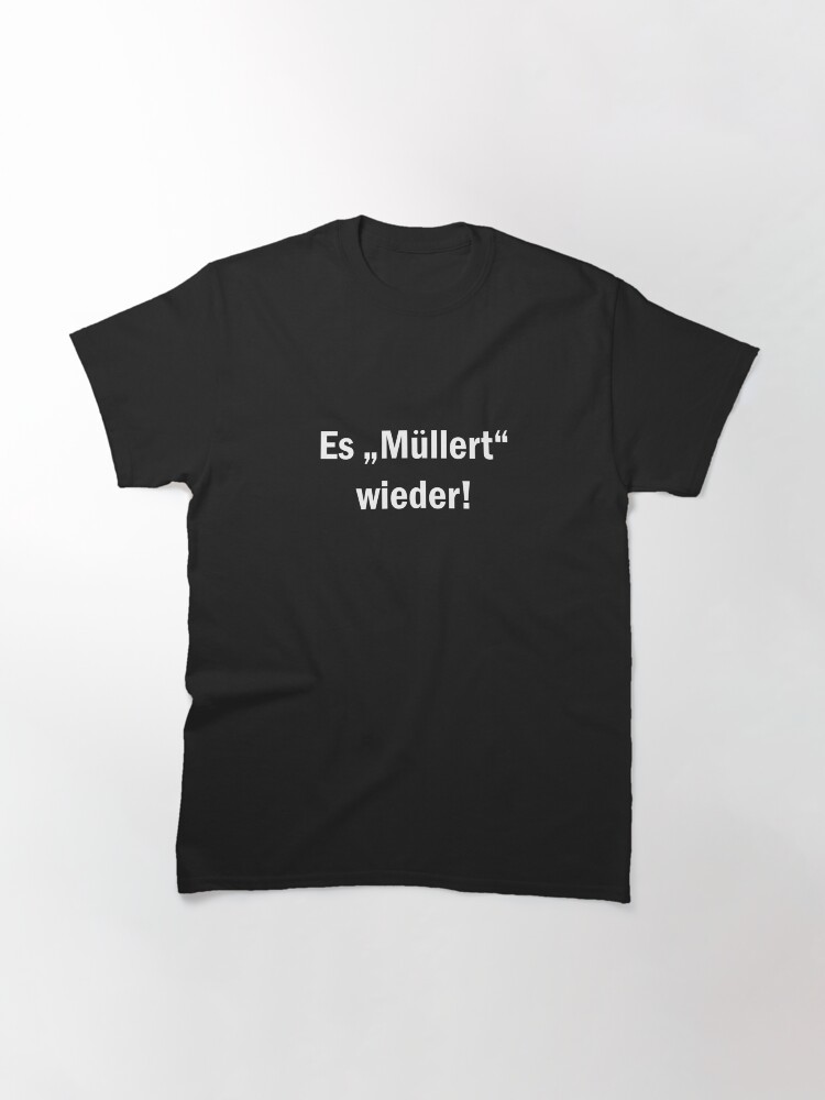 It "grumbles" again! - Thomas Müller Classic T-Shirt