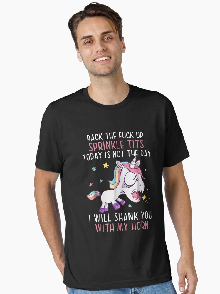 Back The Fuck Ups Sprinkle Tits Funny Unicorn Quotes Essential T-Shirt