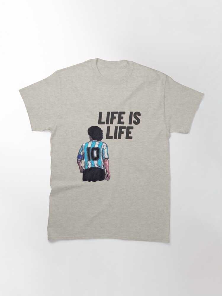Life Is Life Classic T-Shirt