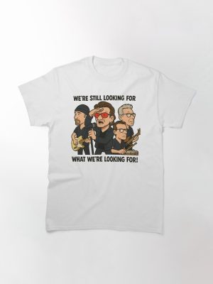 Still Looking... Classic T-Shirt