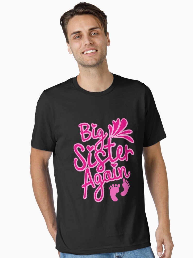 Big Sister Again - Gift For Big Sisters Essential T-Shirt