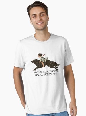 May Our Daughters Be Ungovernable Essential T-Shirt