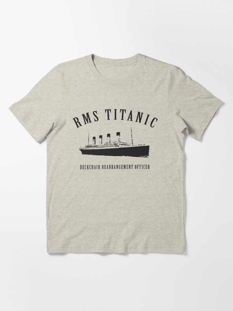 RMS Titanic Deckchair Rearrangement Officer Essential T-Shirt