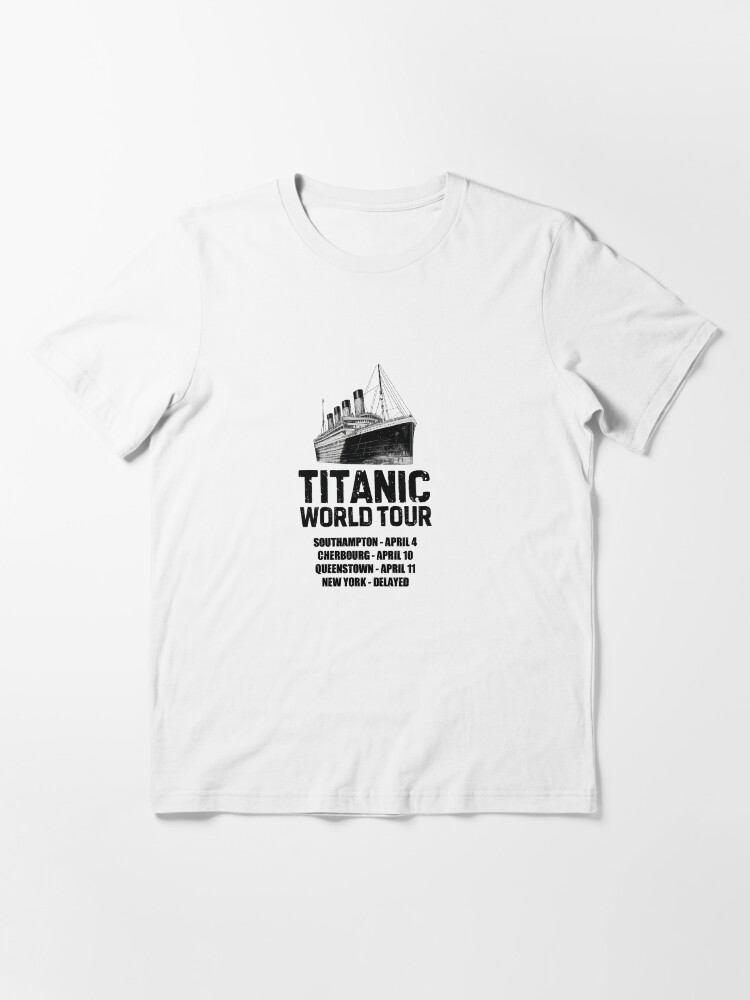 Titanic World Tour Vintage Ship Graphic Funny Dark Humour Design Essential T-Shirt