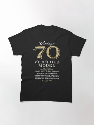 70th Birthday - Funny gift idea Classic T-Shirt