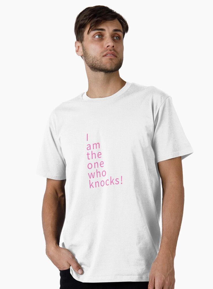 I am the one who knocks! Premium T-Shirt