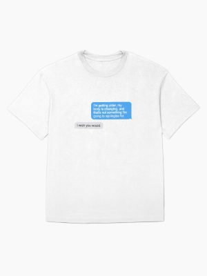 UNHhhh That's Not Something I'm Going to Apologize For // I Wish You Would Oversized T-Shirt