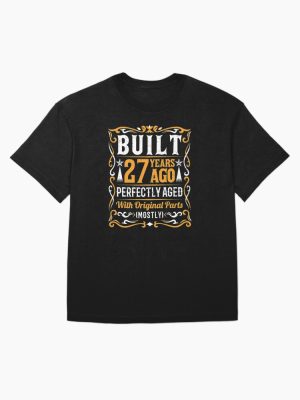 Built 27 Years Ago 27th Birthday Vintage Style Design Pullover Hoodie Oversized T-Shirt